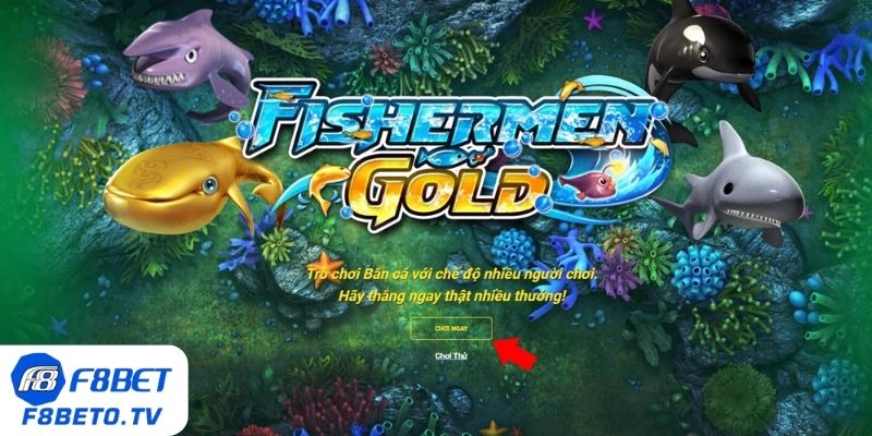 Bet thủ lựa chọn yêu thích Fishermen Gold đầy hấp dẫn
